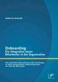 Onboarding - Die Integration neuer Mitarbeiter in die Organisation