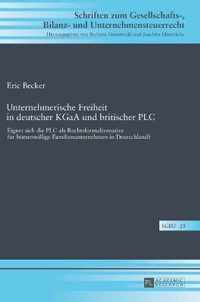 Unternehmerische Freiheit in Deutscher Kgaa Und Britischer Plc