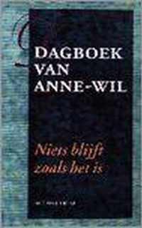 Dagboek van Anne-Wil - Niets blijft zoals het is