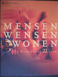 Wonen in de 21ste eeuw : reactie op de ontwerpnota Mensen, wensen, wonen van het ministerie van Volkshuisvesting, Ruimtelijke Ordening en Milieubeheer