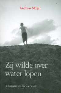 Zij Wilde Over Water Lopen