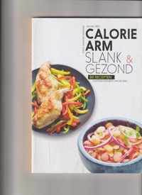 Calorie Arm - slank & gezond  80 recepten voor elk moment van de dag