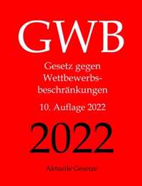 GWB, Gesetz gegen Wettbewerbsbeschrankungen, Aktuelle Gesetze