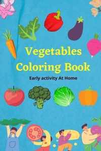 Vegetables from A to Z Coloring Book for Kids and Toddlers PreSchool/ Early Learning Children Activity Book