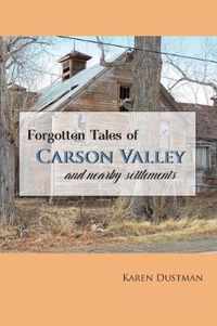 Forgotten Tales of Carson Valley and nearby settlements