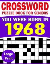 You Were Born In 1968: Crossword Puzzle Book For Seniors