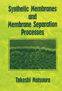 Synthetic Membranes and Membrane Separation Processes