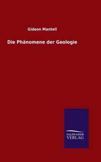 Die Phanomene der Geologie