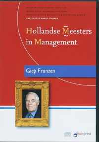 Hollandse Meesters in Management / Giep Franzen over marketing, merken en reclame (luisterboek)