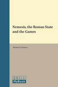 Nemesis, the Roman State and the Games