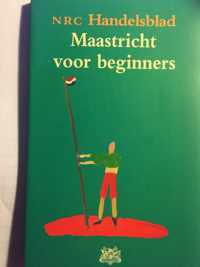 Maastricht voor beginners