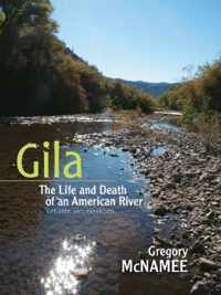 Gila: The Life and Death of an American River