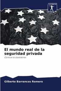 El mundo real de la seguridad privada