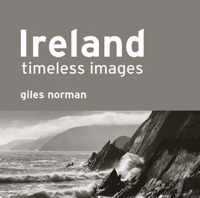 Ireland - Timeless Images by Giles Norman