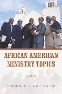 African American Ministry Topics