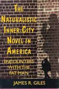The Naturalistic Inner-city Novel in America