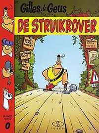 Gilles de geus no 0: De struikrover