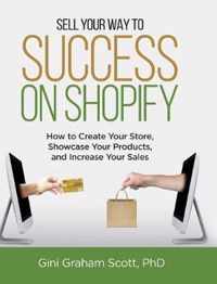 Sell Your Way to Success on Shopify