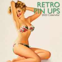 Kalender - 2023 Retro Pin-ups - Kalender (9781801438018)