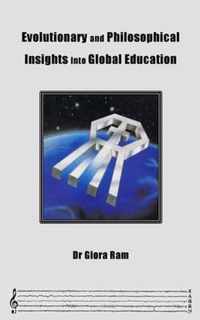 Evolutionary and Philosophical Insights into Global Education