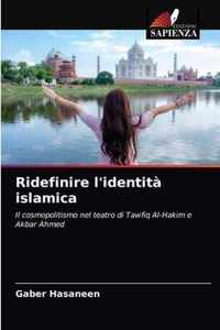 Ridefinire l'identita islamica