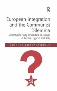 European Integration and the Communist Dilemma