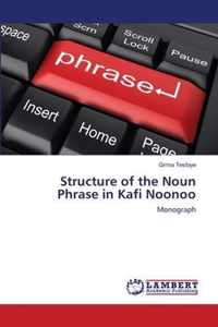 Structure of the Noun Phrase in Kafi Noonoo