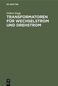 Transformatoren Fur Wechselstrom Und Drehstrom