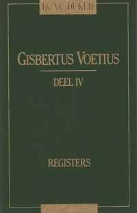 Gisbertus Voetius - Deel IV