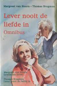 Lever nooit de liefde in (omnibus)