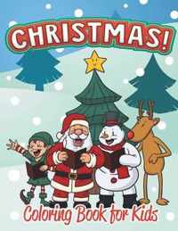 Christmas Coloring Book for Kids (Holiday Coloring Books For Kids 1)
