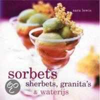 Sorbets, Sherbets, Granita'S & Waterijs