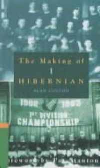 The Making of Hibernian