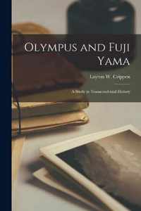 Olympus and Fuji Yama