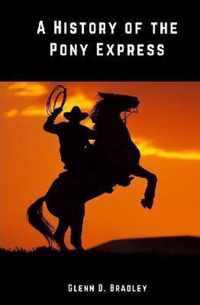A History of the Pony Express