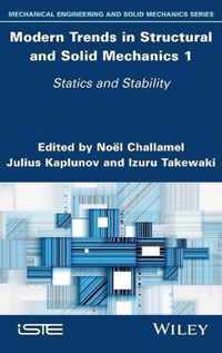 Modern Trends in Structural and Solid Mechanics 1 - Statics and Stability