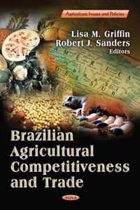 Brazilian Agricultural Competitiveness & Trade