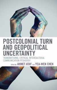 Postcolonial Turn and Geopolitical Uncertainty