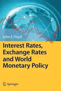 Interest Rates, Exchange Rates and World Monetary Policy