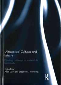 Alternative Cultures and Leisure