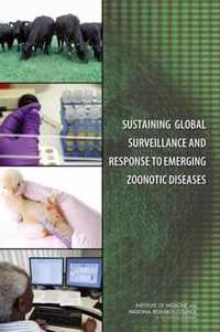 Sustaining Global Surveillance and Response to Emerging Zoonotic Diseases