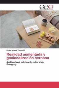 Realidad aumentada y geolocalizacion cercana