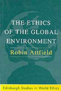 The Ethics of the Global Environment