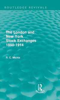 The London And New York Stock Exchanges 1850-1914