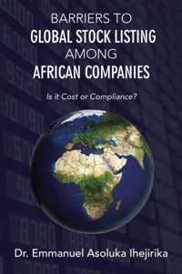 Barriers to Global Stock Listing Among African Companies