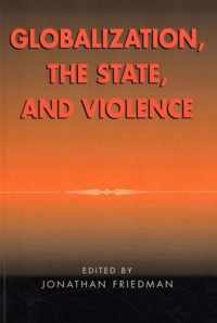 Globalization, the State, and Violence