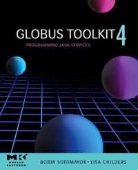 Globus® Toolkit 4