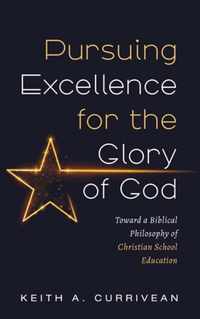 Pursuing Excellence for the Glory of God