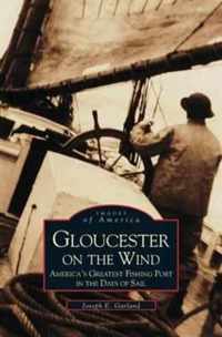 Gloucester on the Wind