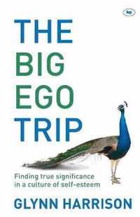 The Big Ego Trip